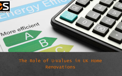 The Role of U‑Values in UK Home Renovations