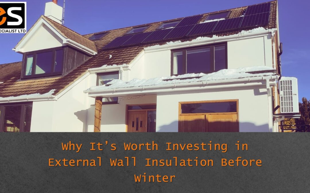 Why It’s Worth Investing in External Wall Insulation Before Winter