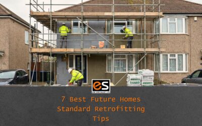 7 Best Future Homes Standard Retrofitting Tips
